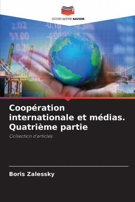 Coopération internationale et médias. Quatrième partie