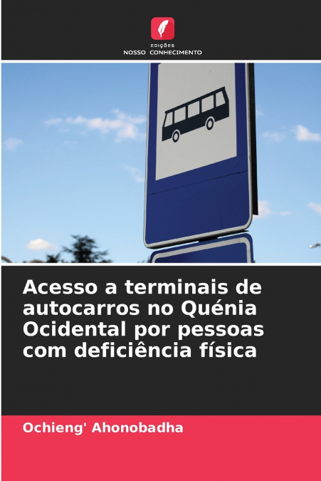 Acesso a terminais de autocarros no Quénia Ocidental por pessoas com deficiência física