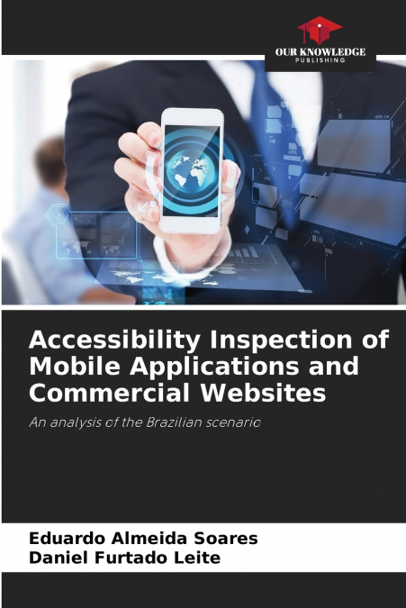 Accessibility Inspection of Mobile Applications and Commercial Websites