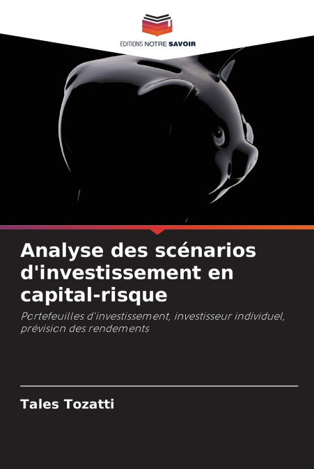 Analyse des scénarios d’investissement en capital-risque