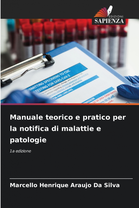 Manuale teorico e pratico per la notifica di malattie e patologie