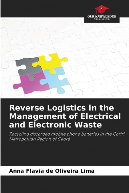 Reverse Logistics in the Management of Electrical and Electronic Waste