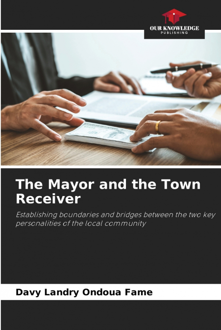 The Mayor and the Town Receiver