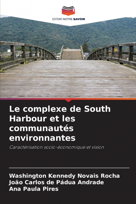 Le complexe de South Harbour et les communautés environnantes