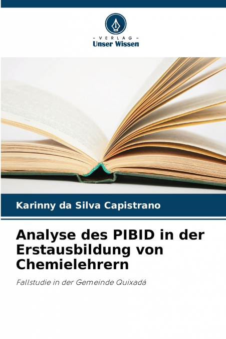 Analyse des PIBID in der Erstausbildung von Chemielehrern