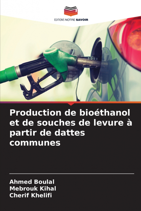 Production de bioéthanol et de souches de levure à partir de dattes communes