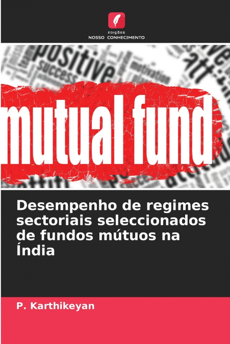 Desempenho de regimes sectoriais seleccionados de fundos mútuos na Índia