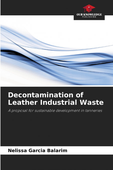 Decontamination of Leather Industrial Waste