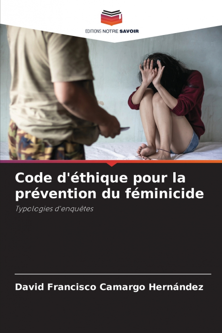 Code d’éthique pour la prévention du féminicide