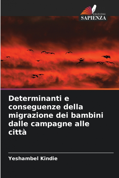 Determinanti e conseguenze della migrazione dei bambini dalle campagne alle città
