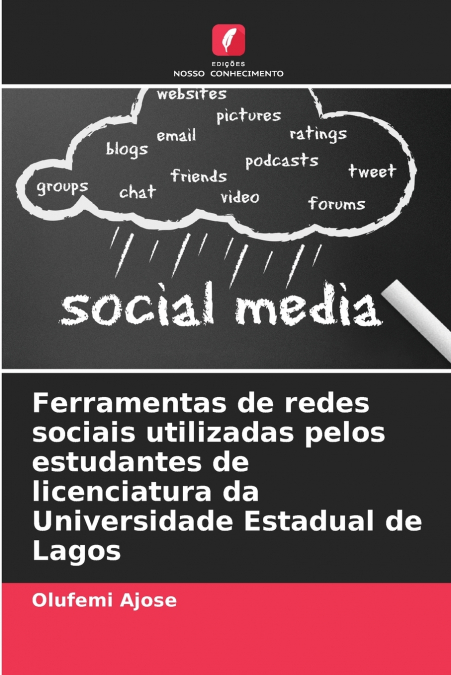 Ferramentas de redes sociais utilizadas pelos estudantes de licenciatura da Universidade Estadual de Lagos