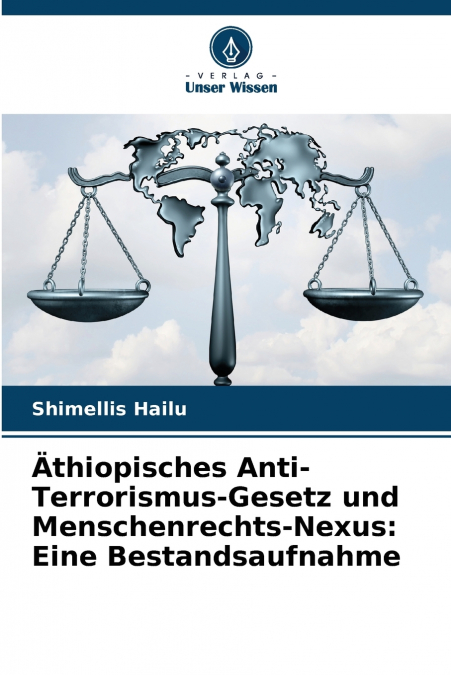 Äthiopisches Anti-Terrorismus-Gesetz und Menschenrechts-Nexus