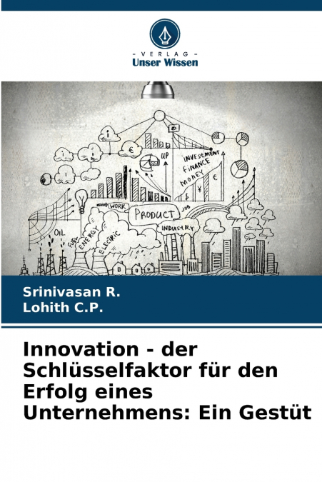 Innovation - der Schlüsselfaktor für den Erfolg eines Unternehmens