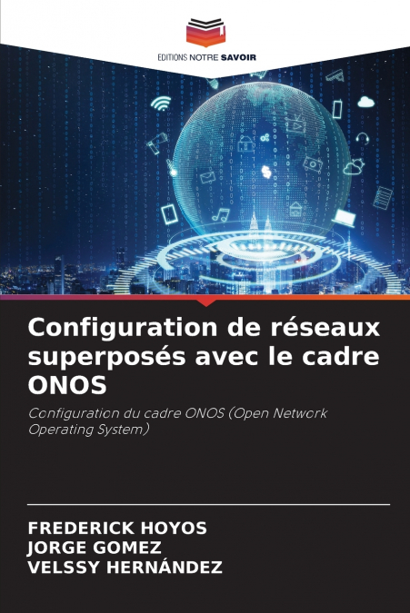 Configuration de réseaux superposés avec le cadre ONOS