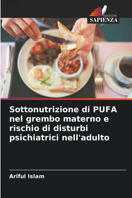 Sottonutrizione di PUFA nel grembo materno e rischio di disturbi psichiatrici nell’adulto