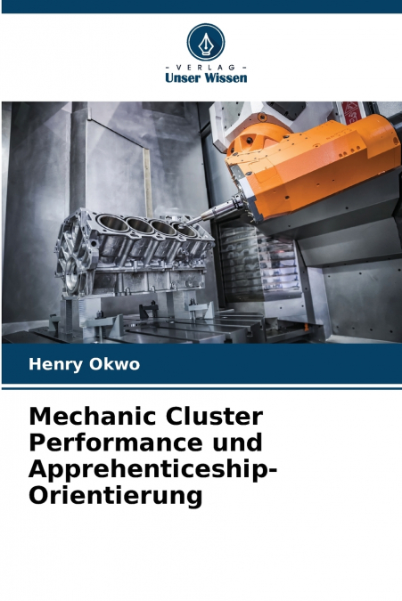 Mechanic Cluster Performance und Apprehenticeship-Orientierung