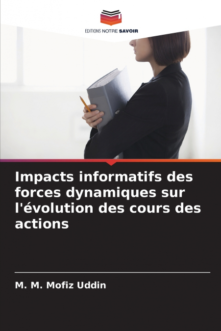 Impacts informatifs des forces dynamiques sur l’évolution des cours des actions