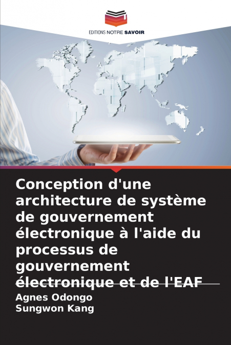 Conception d’une architecture de système de gouvernement électronique à l’aide du processus de gouvernement électronique et de l’EAF