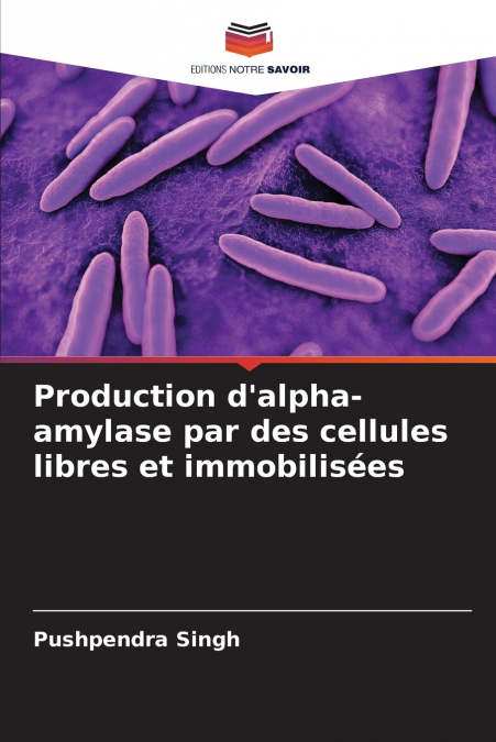 Production d’alpha-amylase par des cellules libres et immobilisées