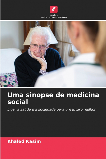 Uma sinopse de medicina social
