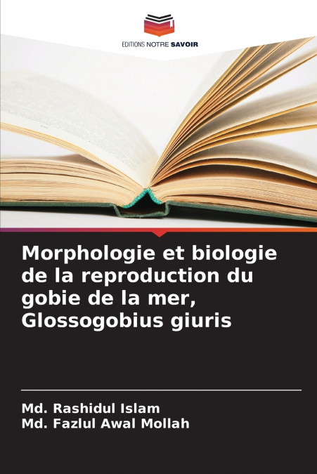 Morphologie et biologie de la reproduction du gobie de la mer, Glossogobius giuris