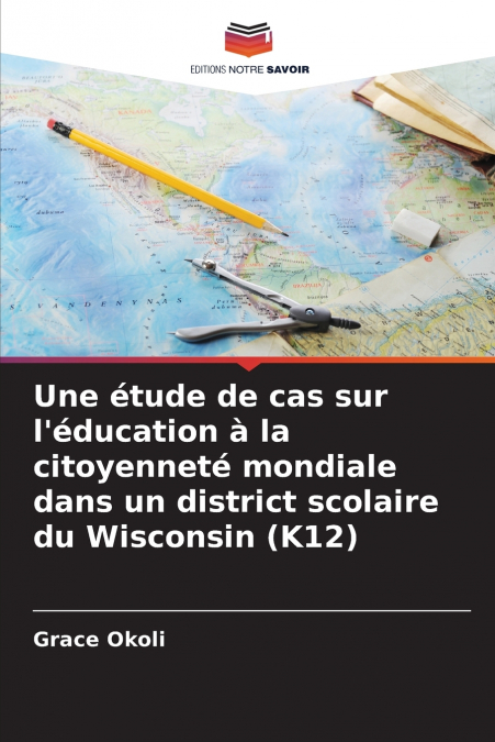 Une étude de cas sur l’éducation à la citoyenneté mondiale dans un district scolaire du Wisconsin (K12)