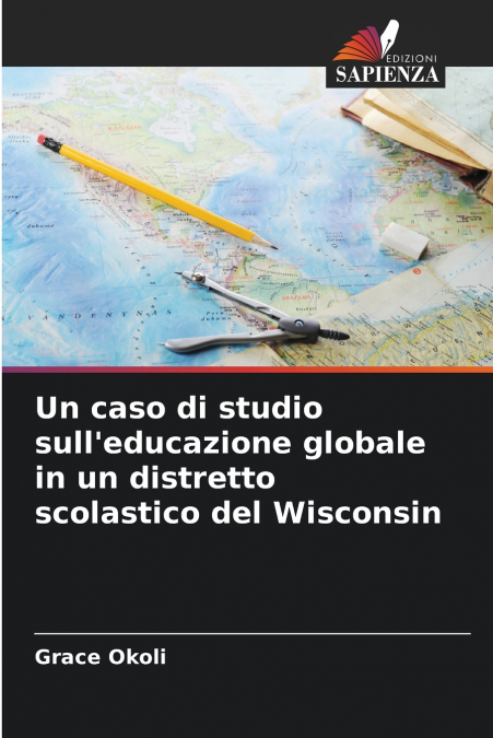 Un caso di studio sull’educazione globale in un distretto scolastico del Wisconsin