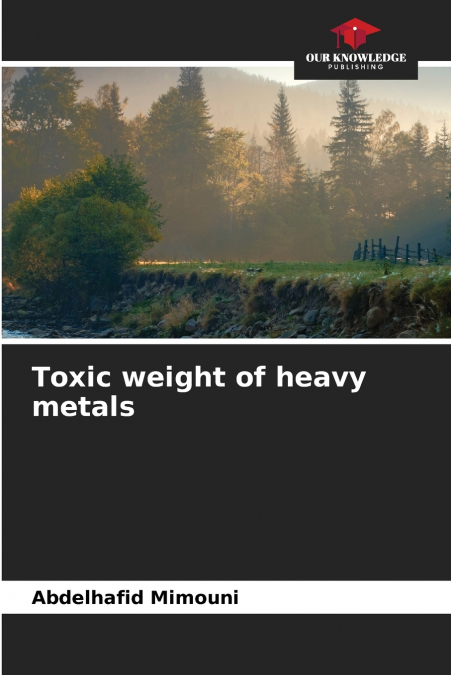 Toxic weight of heavy metals