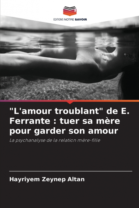 'L’amour troublant' de E. Ferrante
