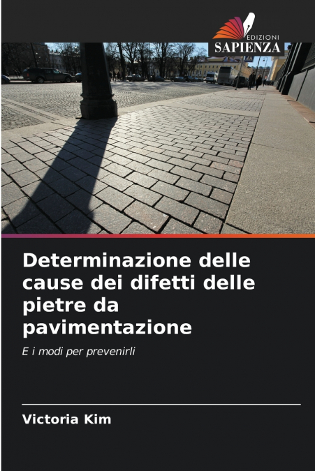 Determinazione delle cause dei difetti delle pietre da pavimentazione