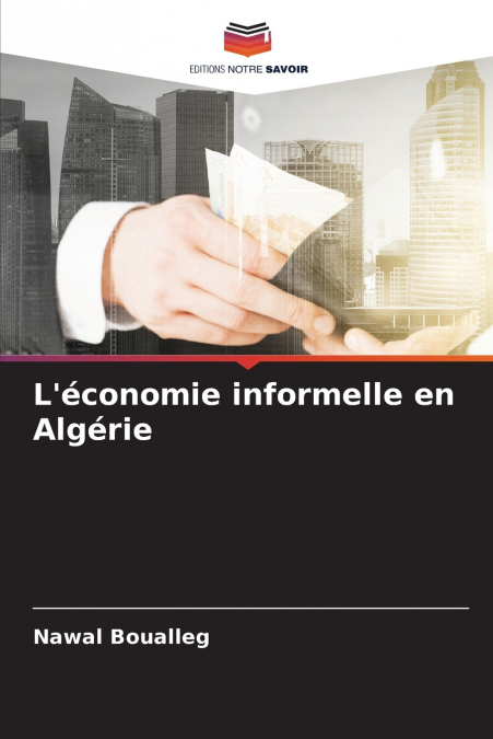 L’économie informelle en Algérie