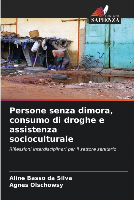 Persone senza dimora, consumo di droghe e assistenza socioculturale