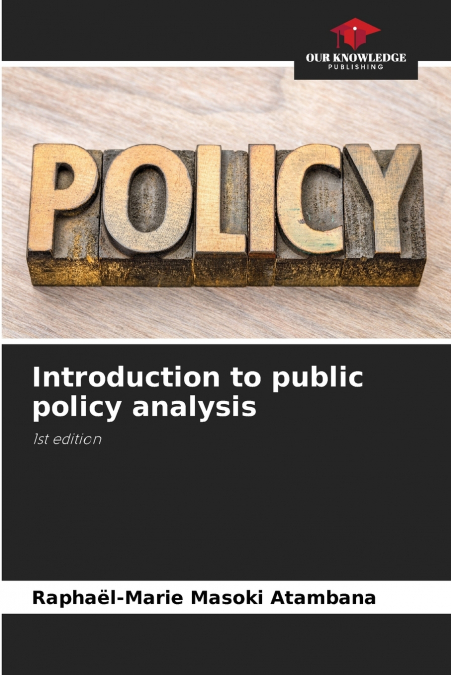Introduction to public policy analysis