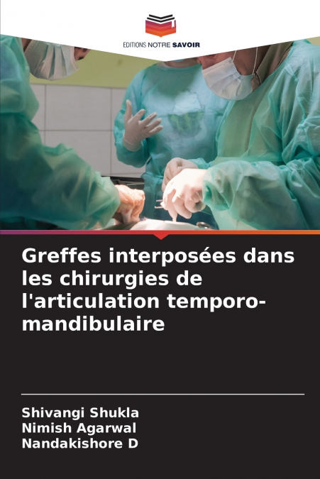 Greffes interposées dans les chirurgies de l’articulation temporo-mandibulaire