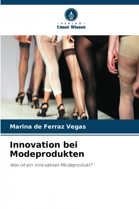 Innovation bei Modeprodukten