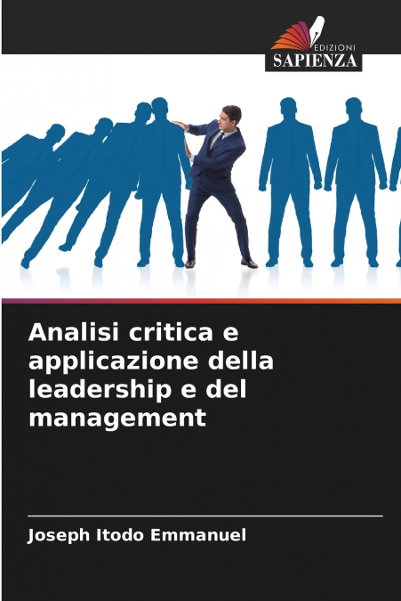 Analisi critica e applicazione della leadership e del management
