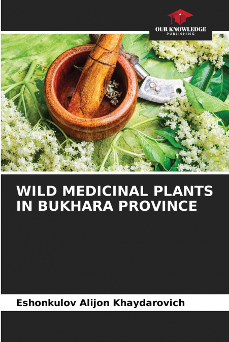 WILD MEDICINAL PLANTS IN BUKHARA PROVINCE