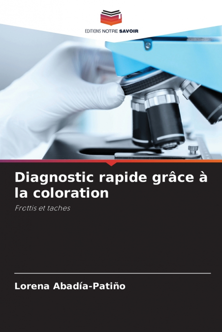 Diagnostic rapide grâce à la coloration