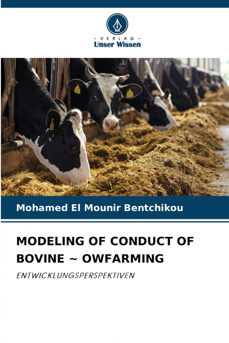 MODELING OF CONDUCT OF BOVINE ~ OWFARMING