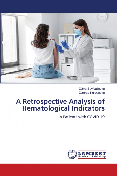 A Retrospective Analysis of Hematological Indicators