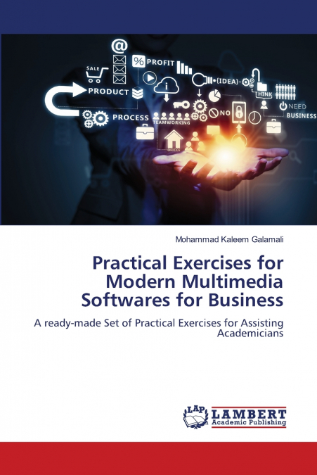 Practical Exercises for Modern Multimedia Softwares for Business