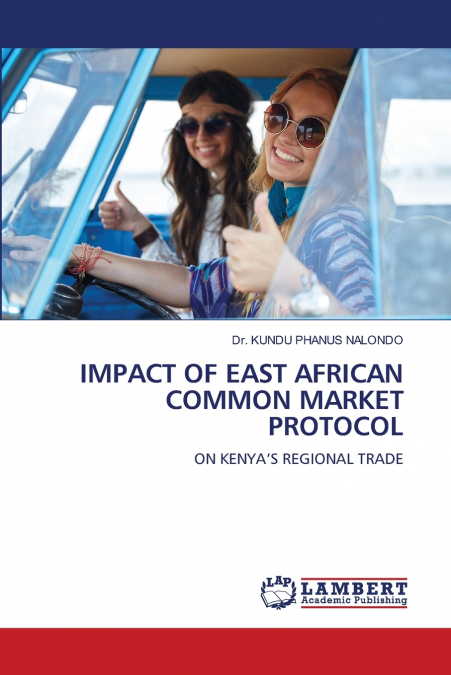 IMPACT OF EAST AFRICAN COMMON MARKET PROTOCOL