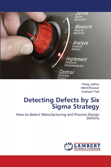 Detecting Defects by Six Sigma Strategy