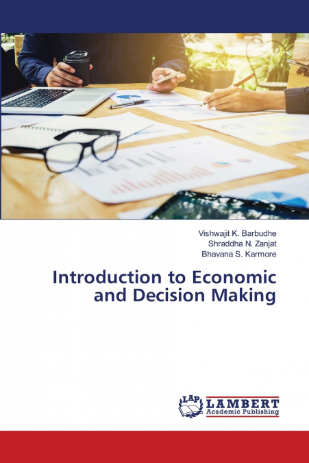 Introduction to Economic and Decision Making
