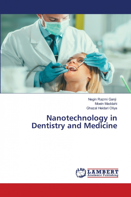 Nanotechnology in Dentistry and Medicine