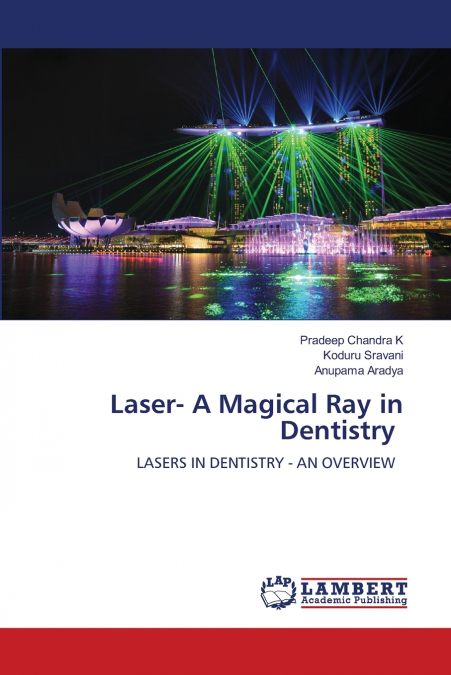 Laser- A Magical Ray in Dentistry