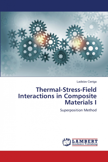 Thermal-Stress-Field Interactions in Composite Materials I