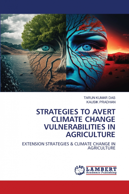 STRATEGIES TO AVERT CLIMATE CHANGE VULNERABILITIES IN AGRICULTURE