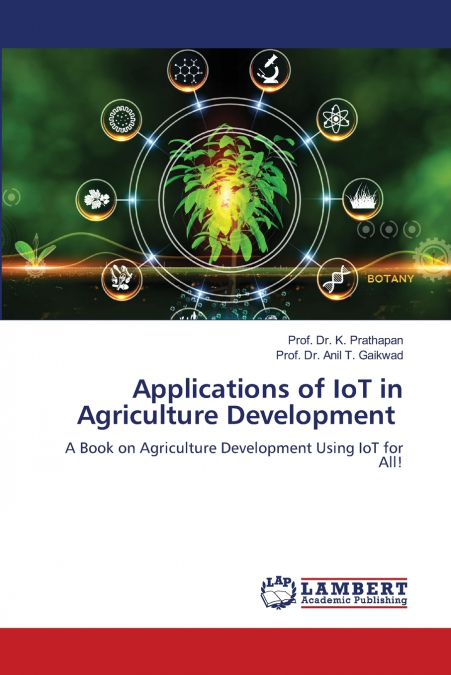 Applications of IoT in Agriculture Development