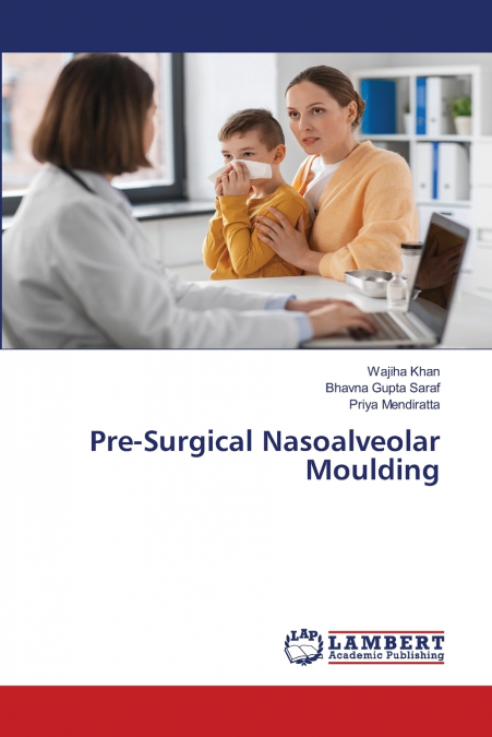 Pre-Surgical Nasoalveolar Moulding
